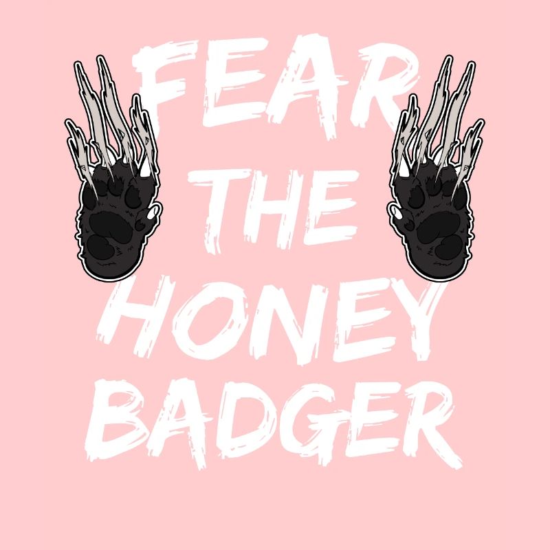 Fear The Honey Badger