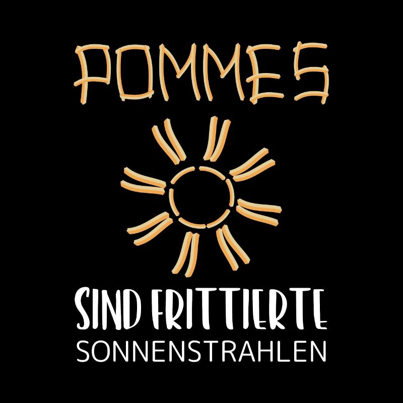 Pommes sind frittierte Sonnenstrahlen