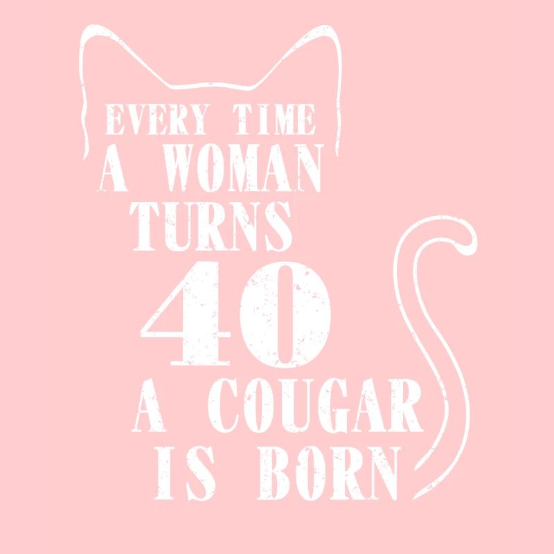 Jedes Mal, wenn eine Frau 40 Wird, wird ein 40. geboren
