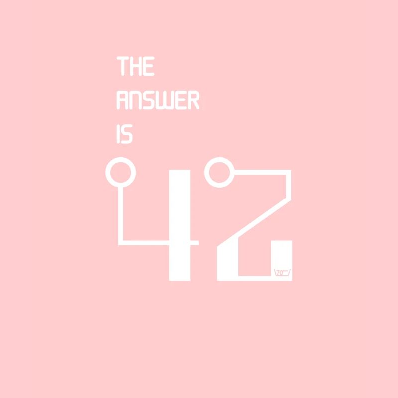 The Answer is 42