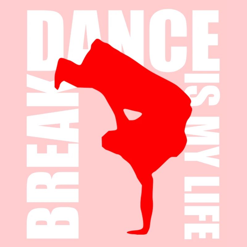 break dance is my life