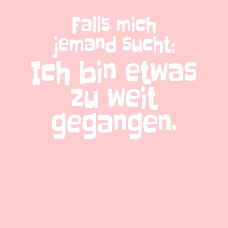 Falls Mich Jemand Sucht Ich Bin Zu Weit Gegangen