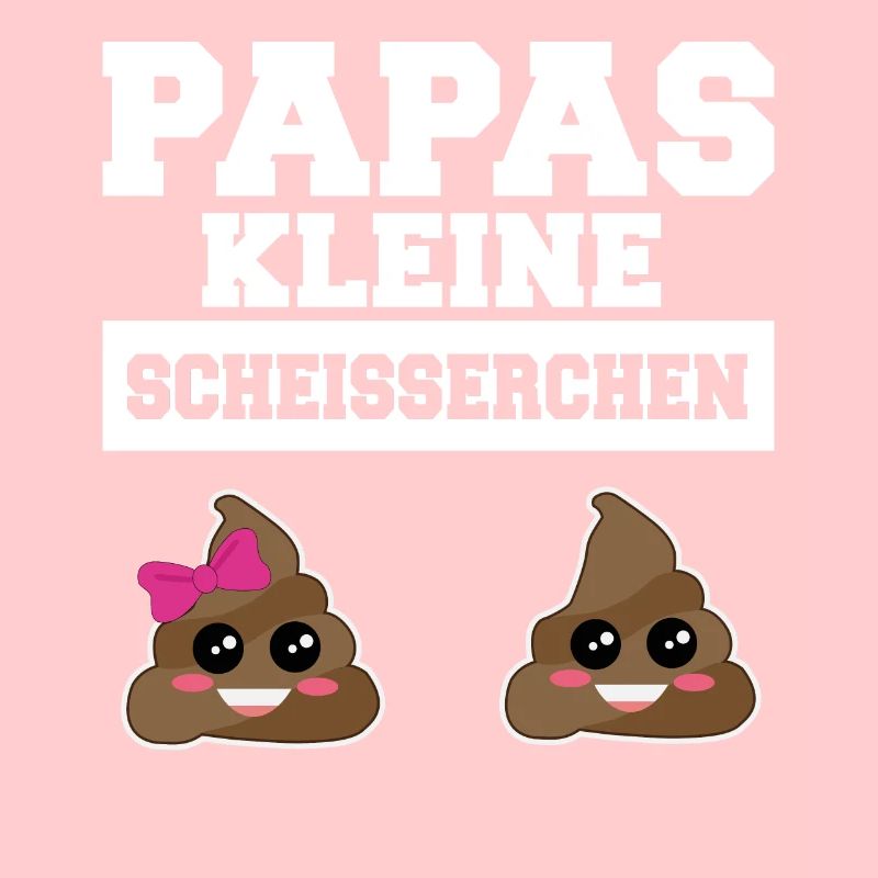 Papas kleine Scheisserchen - Vatertagsgeschenk