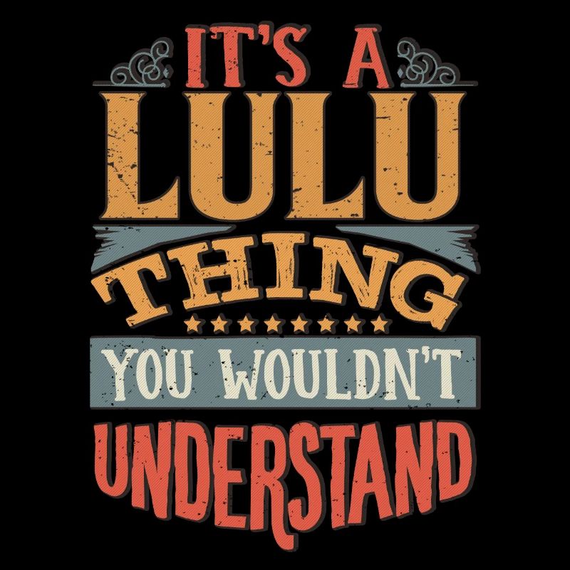 C’est une chose Lulu que vous ne comprendriez pas - Lulu