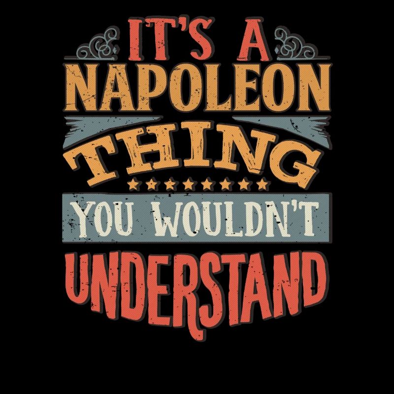 C’est une chose Napoléon que vous ne comprendriez pas -