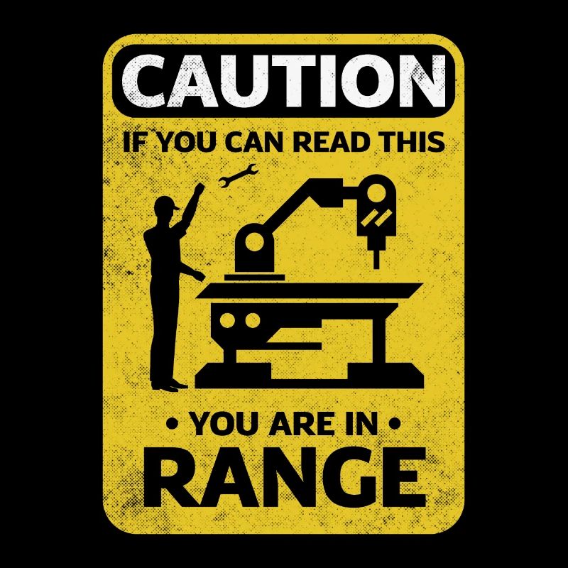 Cnc Machinist Metalworker Machining Caution Funny