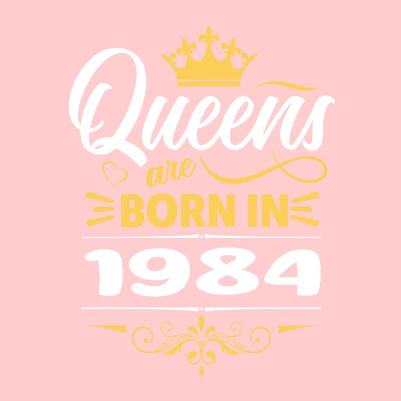 Queens Are Born In 1984