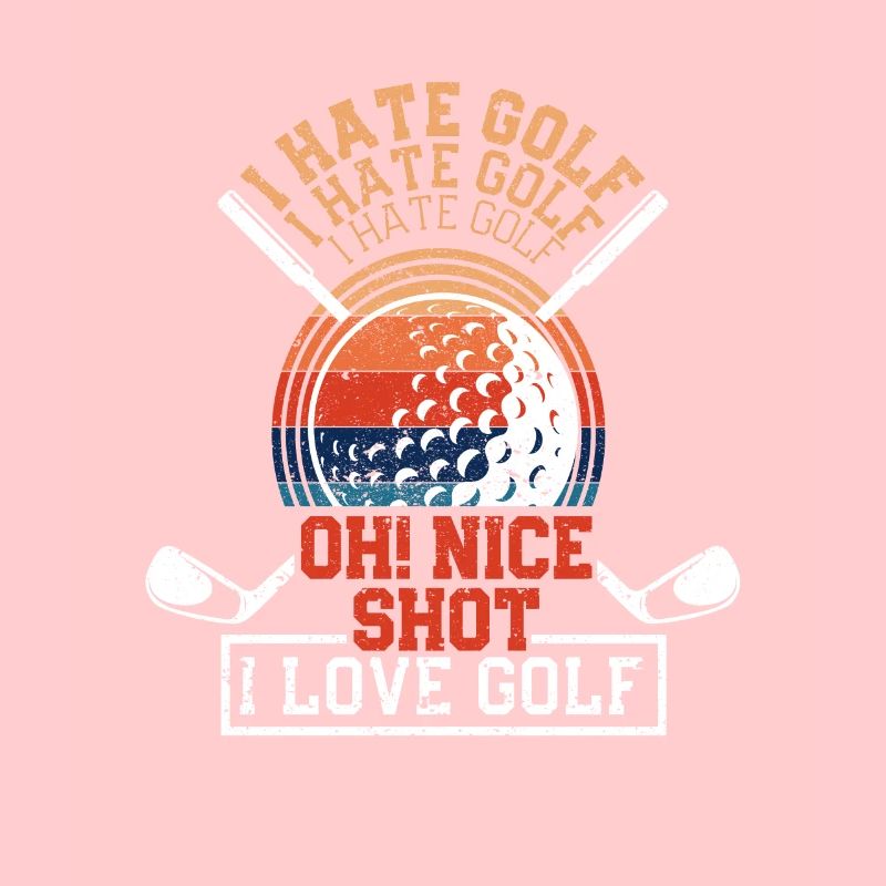 Je déteste le golf Oh beau coup J’aime le golf