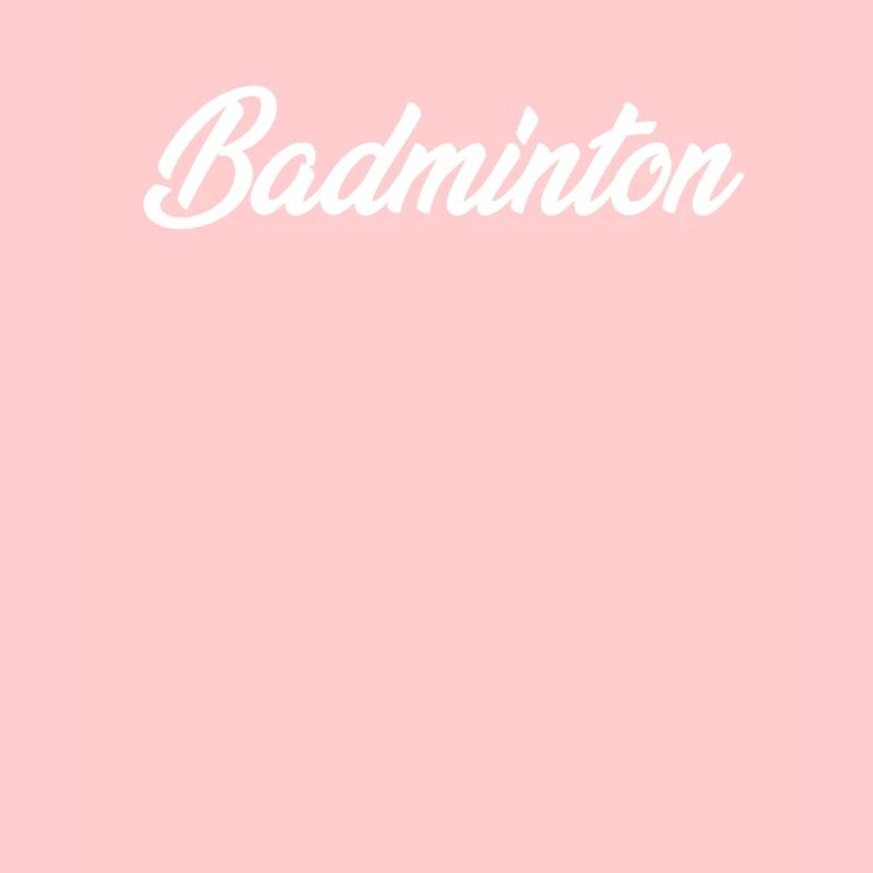 BADMINTON CURSIVE TEXT NOVELTY HOBBY