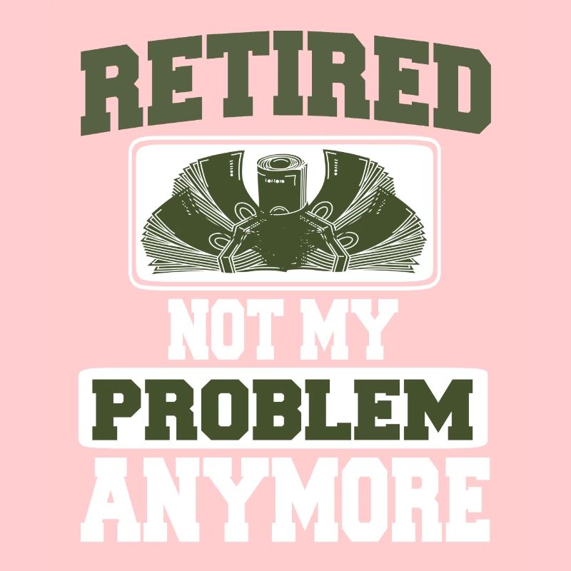 Pas mon problème Plus De T-shirt de retraite Présent
