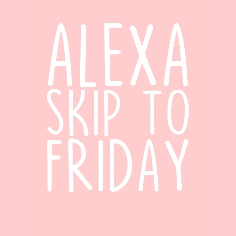 Alexa Skip To Friday