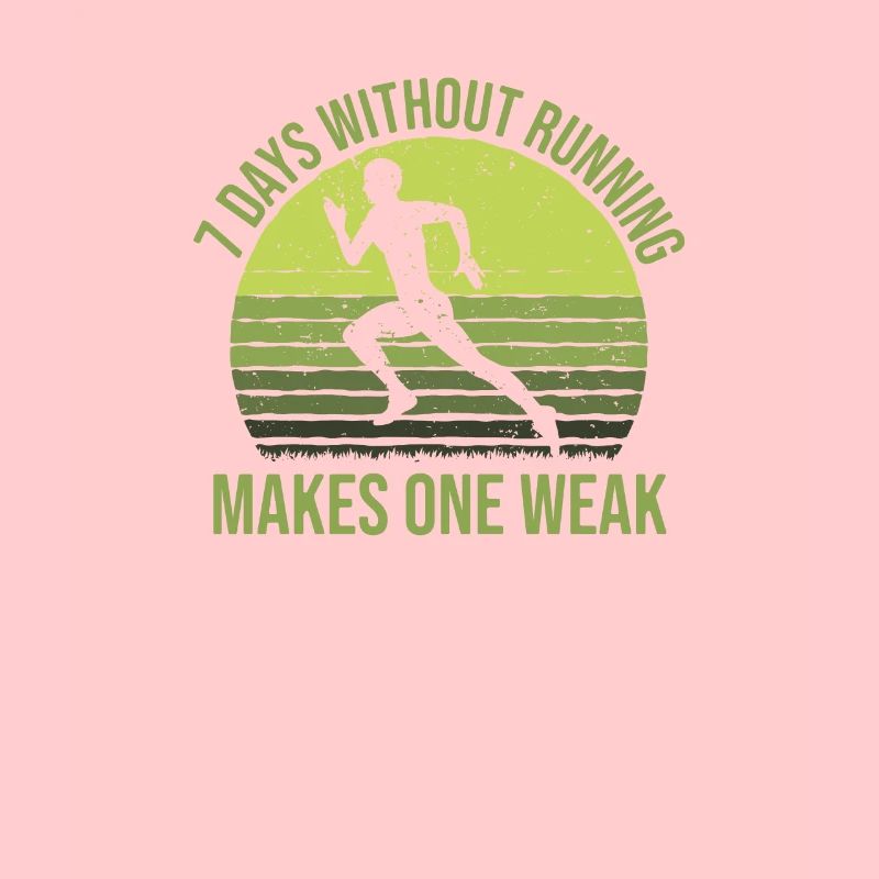 7 Days Without Running Makes One Weak, Läufer