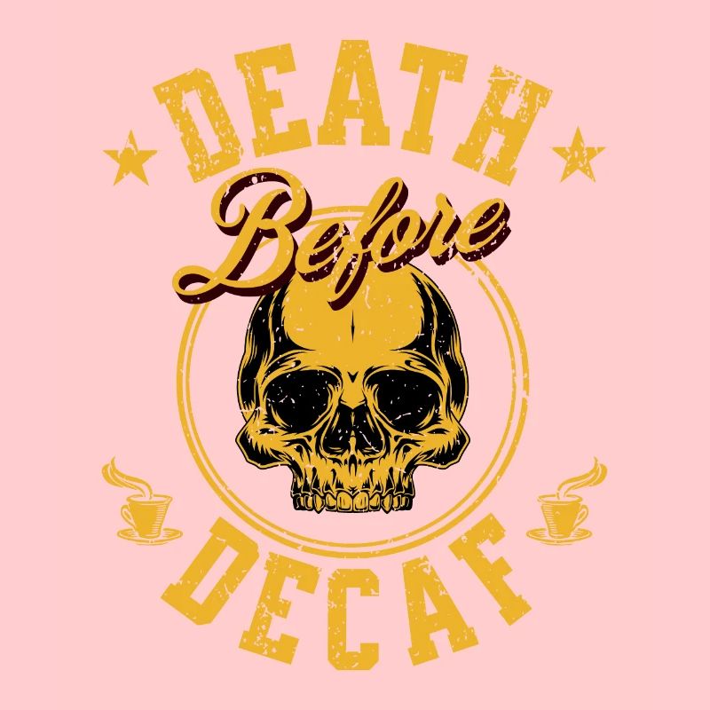 Tod vor entkoffeiniert