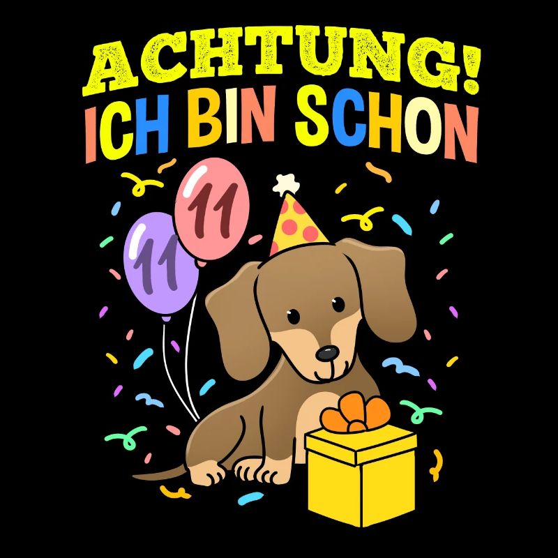 Achtung Ich Bin Schon 11 Geburtstag Dackel