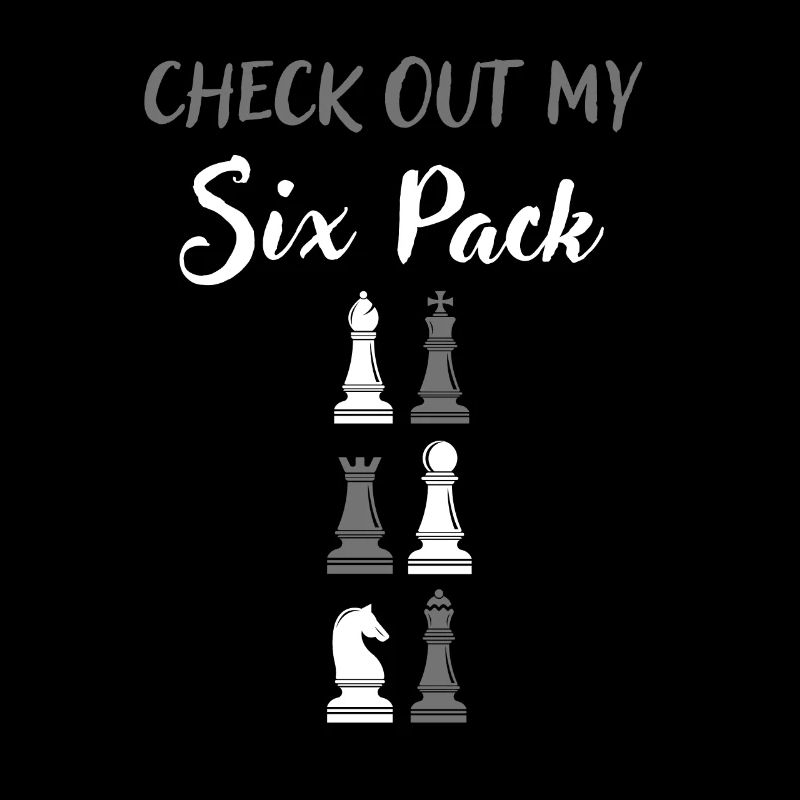 Check Out My Six Pack Chess Gift For Chess Lover