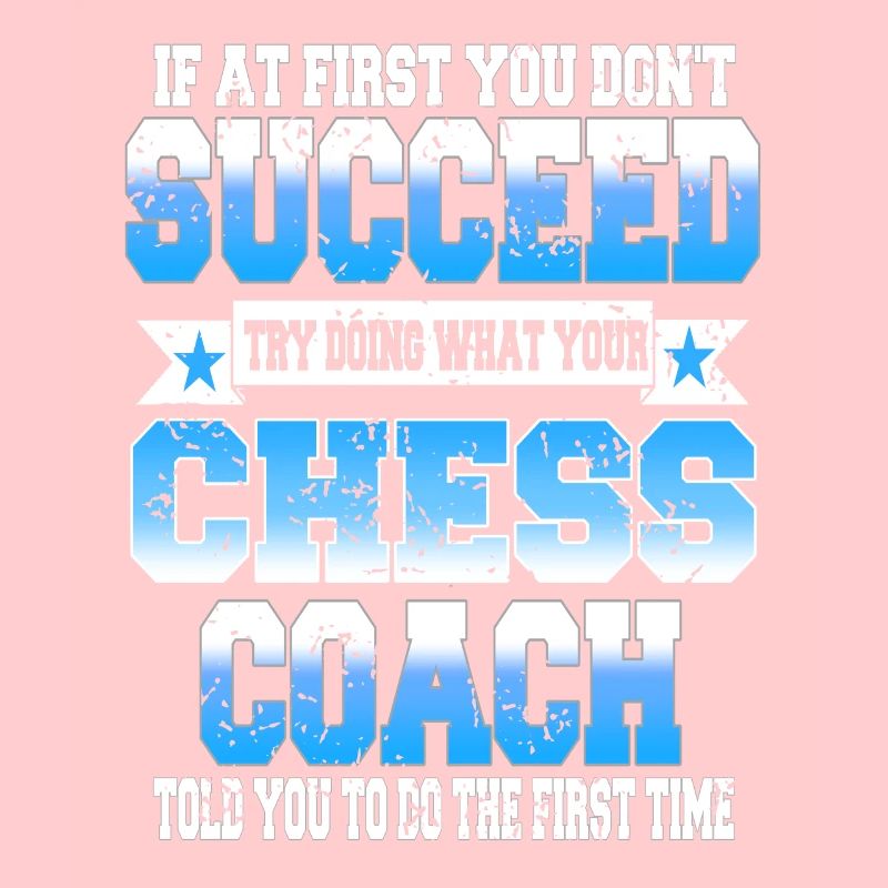 Try Doing What Your Chess Coach Told You To Do