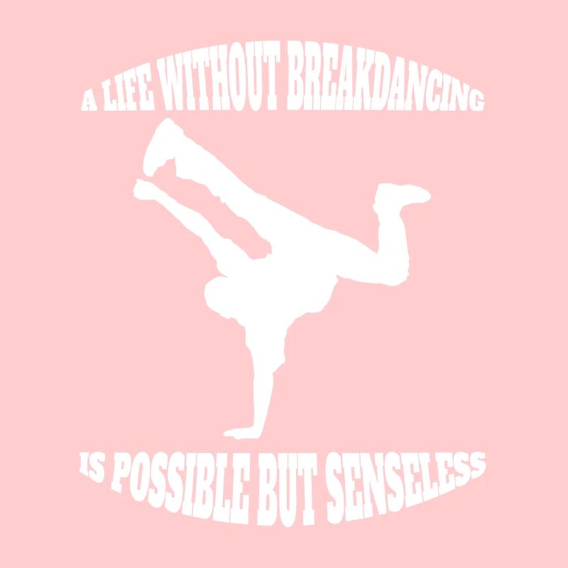 Dance Sport Breakdance Gift Dancing Dancer