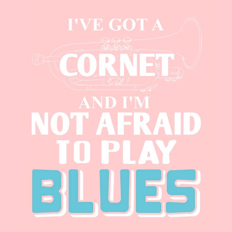 I've Got A Cornet & I'm Not Afraid To Play Blues