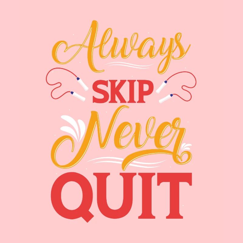Always Skip Never Quit, amateur de corde à sauter