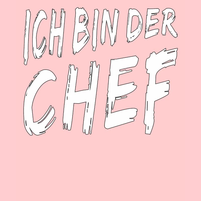 ICH BIN DER CHEF