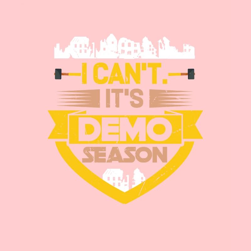 Je ne peux pas c’est la saison des démos, démolition de maison
