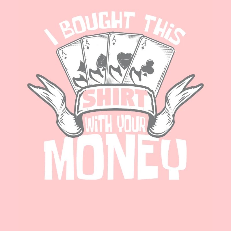 I Bought This With Your Money