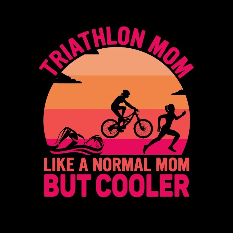 Triathlon Mom Like A Normal Mom But Cool Triathl