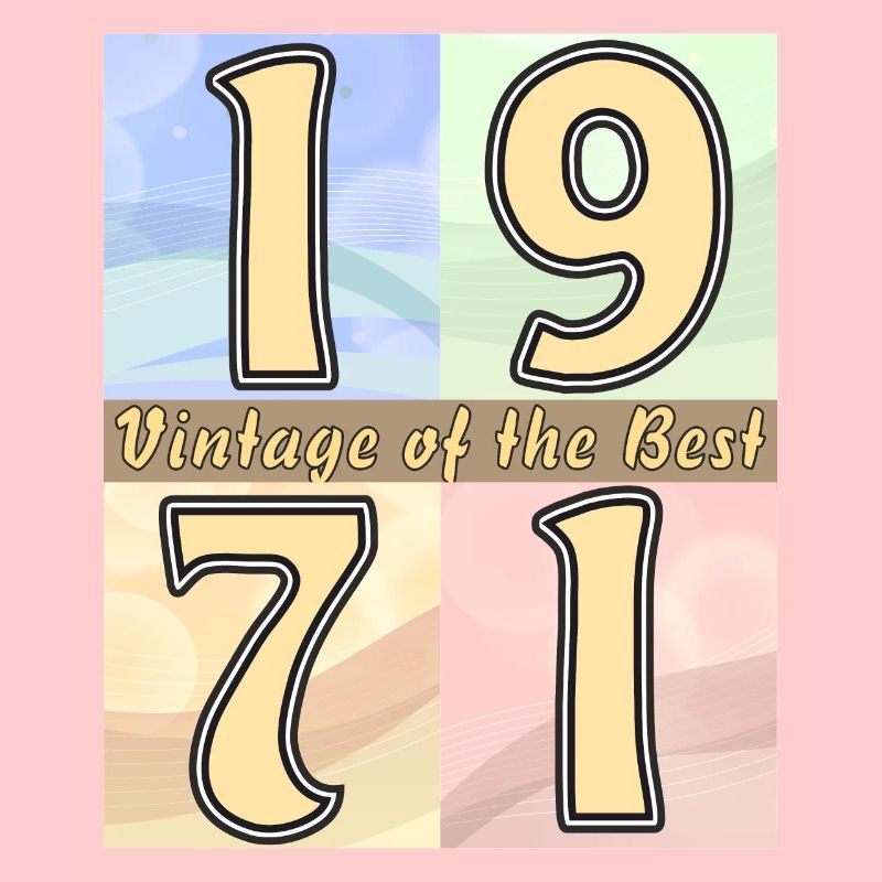 ANNÉE D’ANNIVERSAIRE 1971
