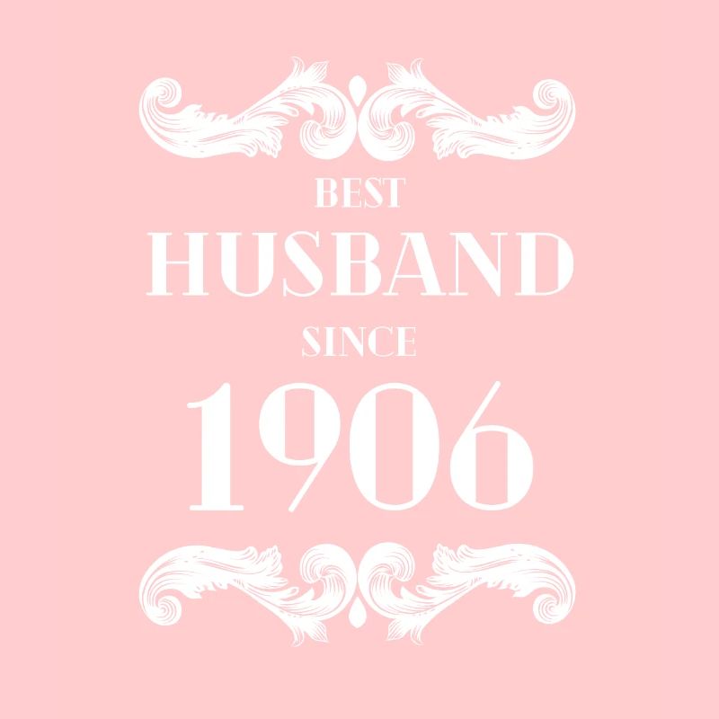 Bester Ehemann seit 1906 Hochzeitstag