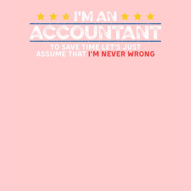 Comptable Ne se trompe jamais Comptable Cool Auditeur CPA