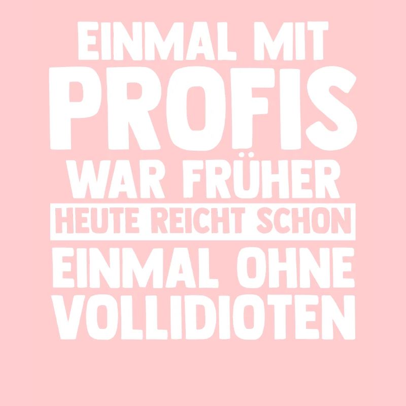 Einmal Mit Profis Arbeiten