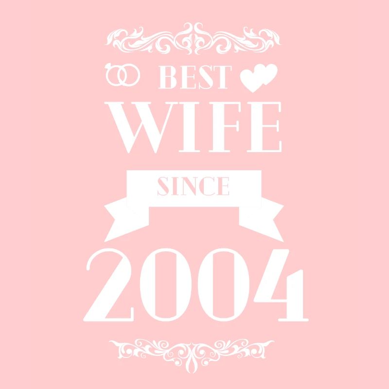 Beste Ehefrau seit 2004 Hochzeitstag