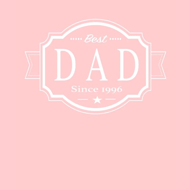 Best dad since 1996