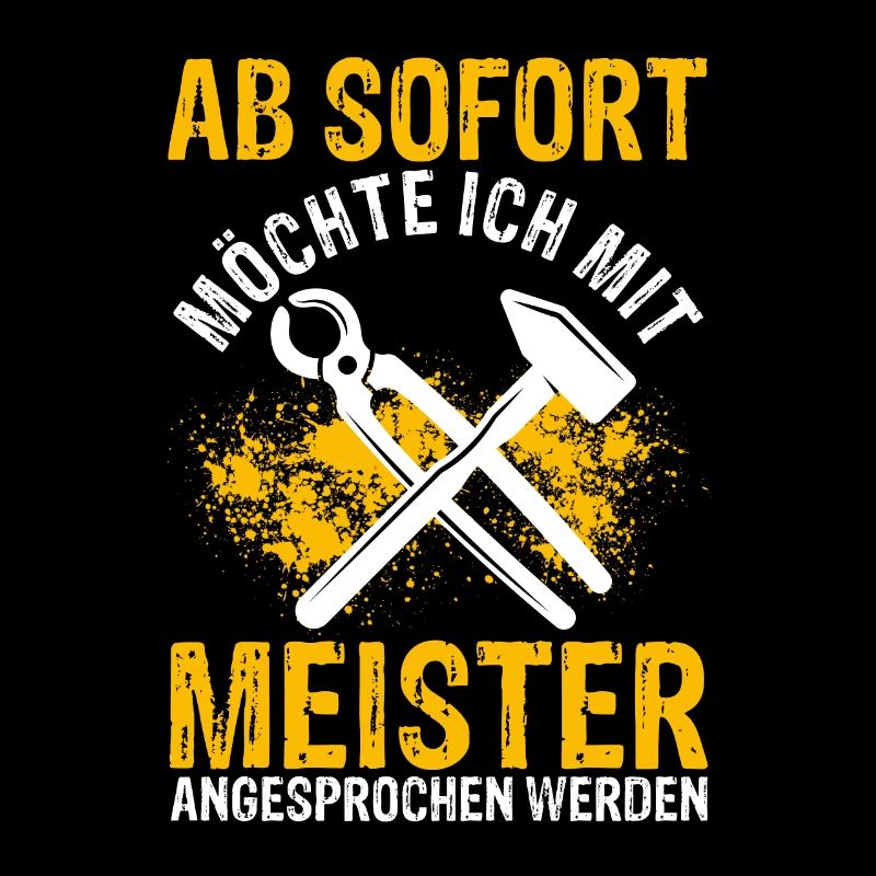 Ab Sofort möchte Ich Mit Meister Angesprochen Werd