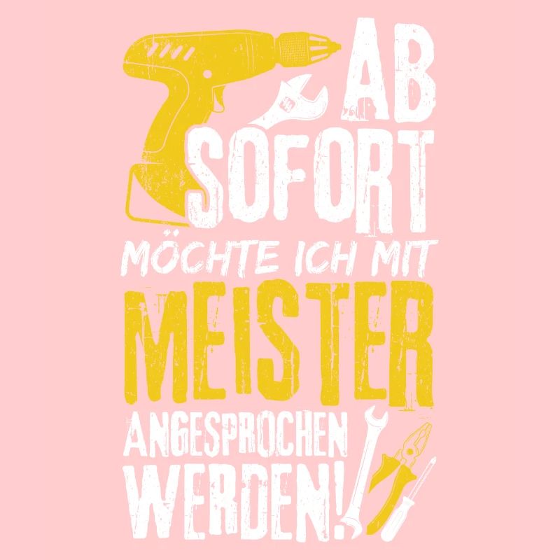 Ab Sofort möchte Ich Mit Meister Angesprochen Werd
