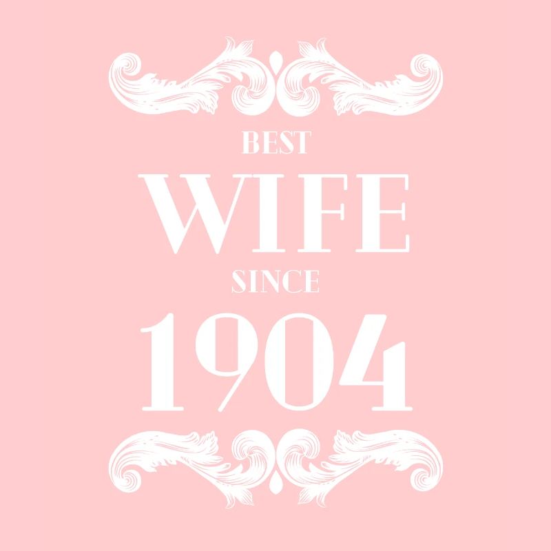 Beste Ehefrau seit 1904 Hochzeit