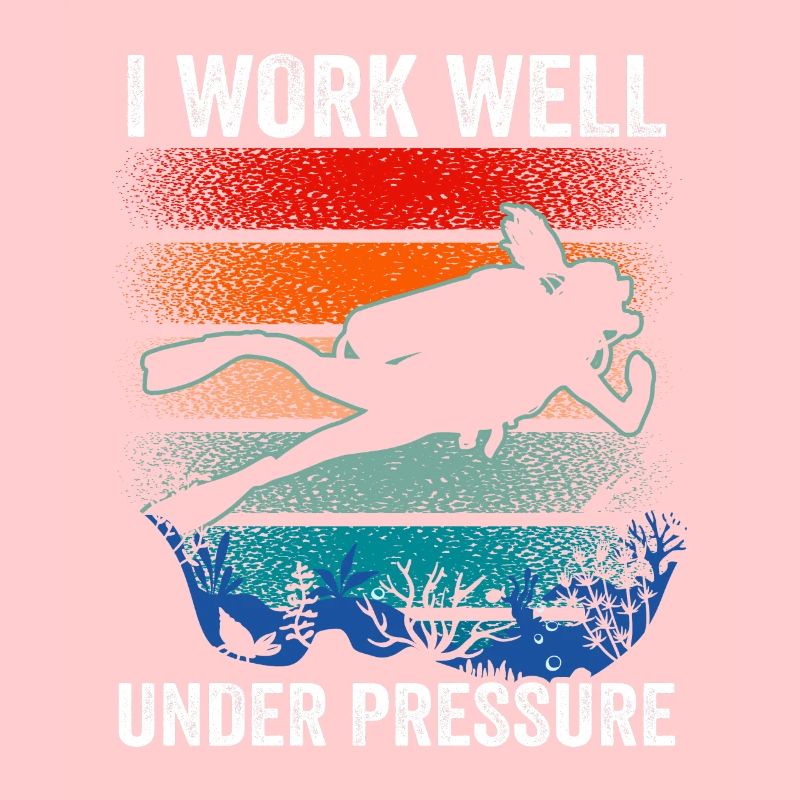 I Work well Under Pressure