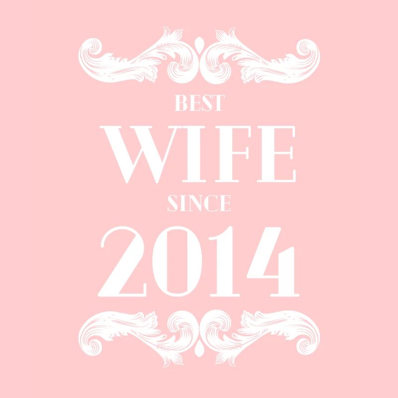 Beste Ehefrau seit 2014 Hochzeit