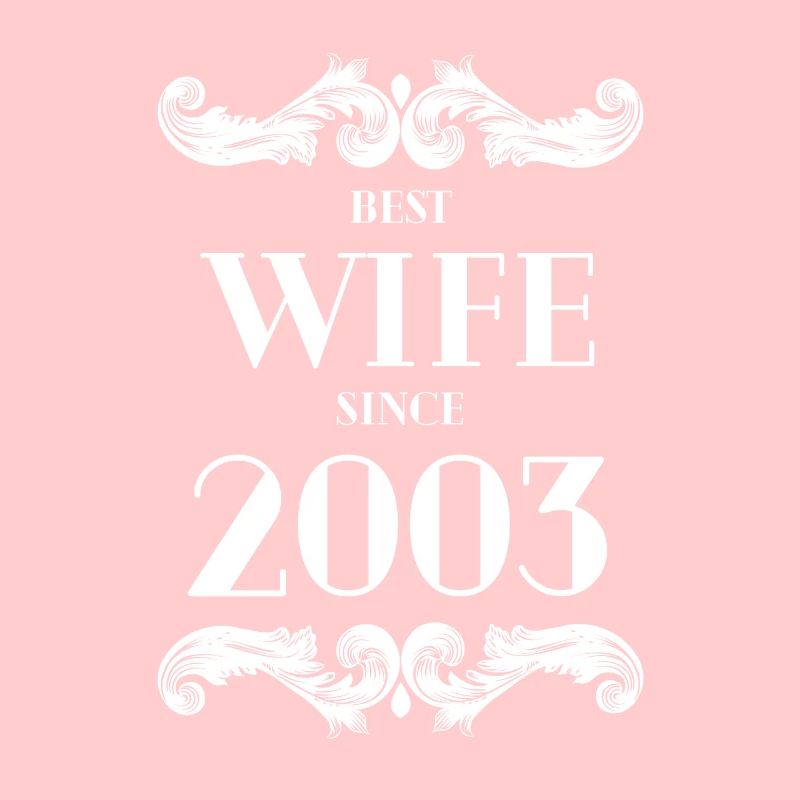 Beste Ehefrau seit 2003 Hochzeit