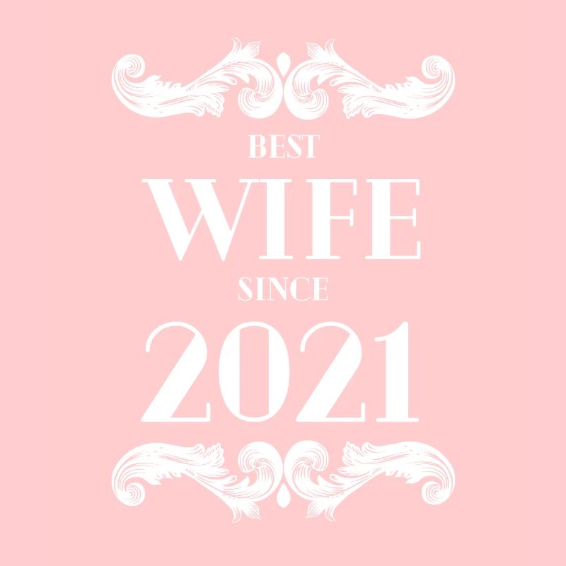 Beste Ehefrau seit 2021 Hochzeit