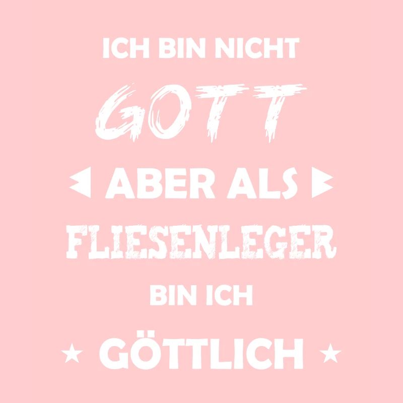 Fliesenleger Geschenk Spruch