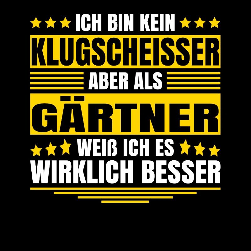 Herren Kein Klugscheisser bin Gärtner Spruch