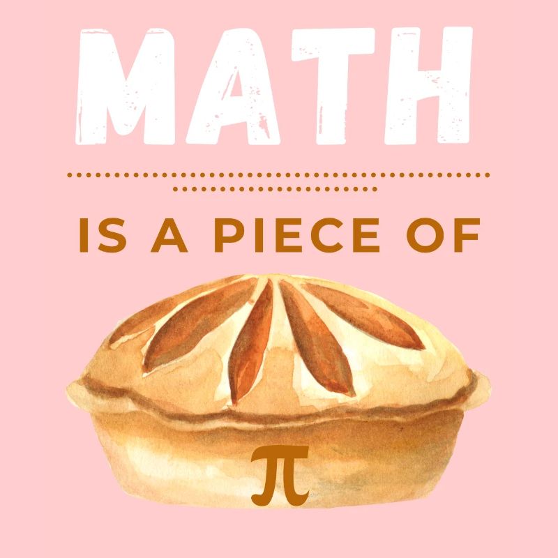 Pi Day 2023 Math Is A Piece Of Pi Math Funny