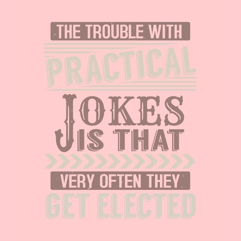 DAS PROBLEM MIT DEM PRAKTISCHEN WITZ IST, DASS SEHR OFT