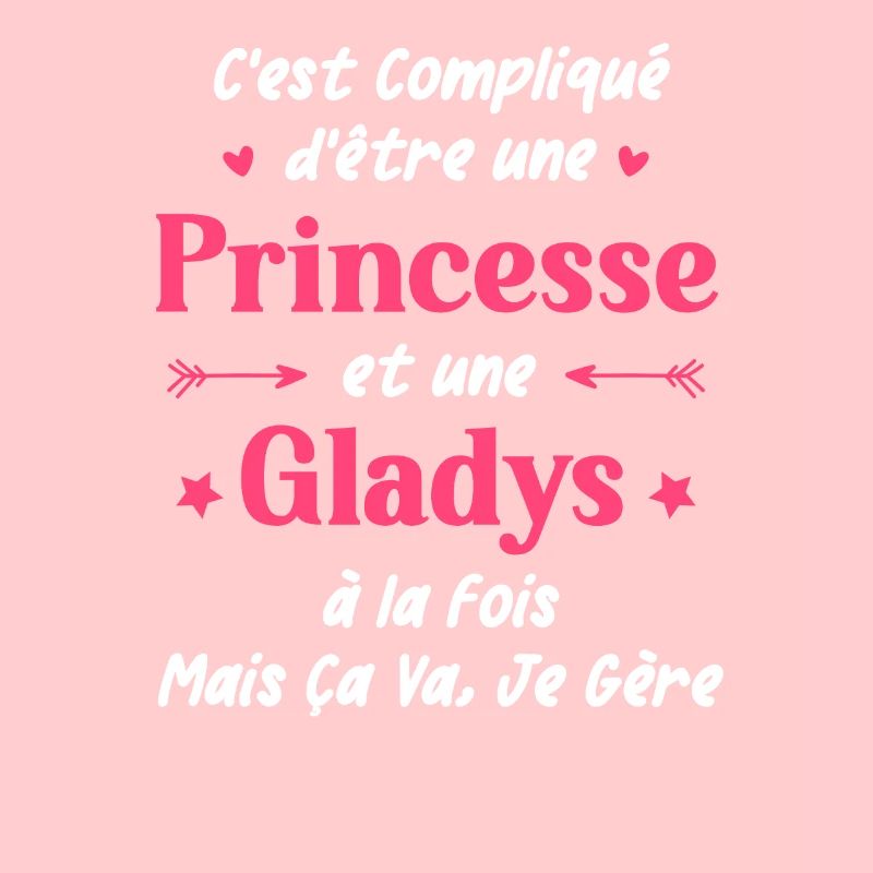 C'est compliqué d'être une princesse et une Gladys