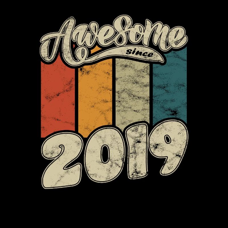 2019 Geburtstag Awesome since Retro