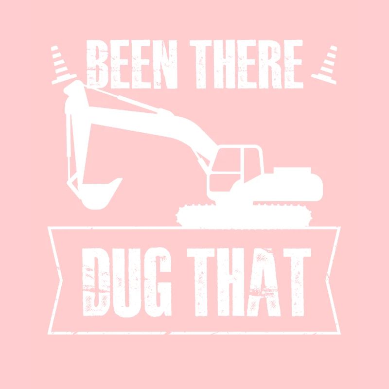 been there dug that Design for a construction