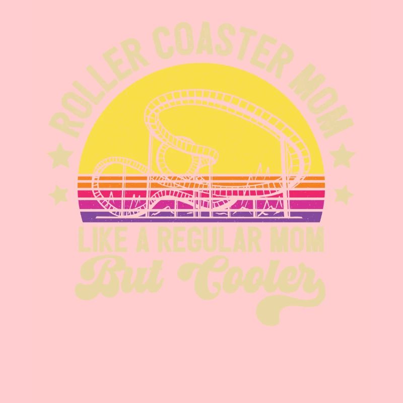 Roller Coaster Mom Mother Theme Park Amusement Par