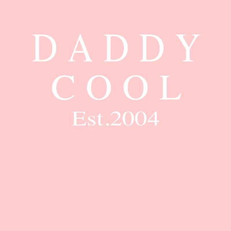 Daddy Cool est 2004