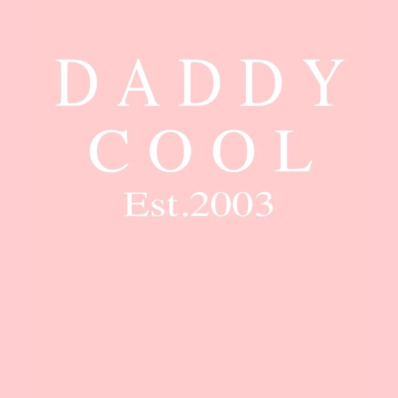 Daddy Cool est 2003